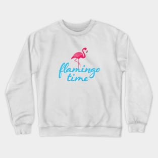 It's Flamingo Time! Crewneck Sweatshirt